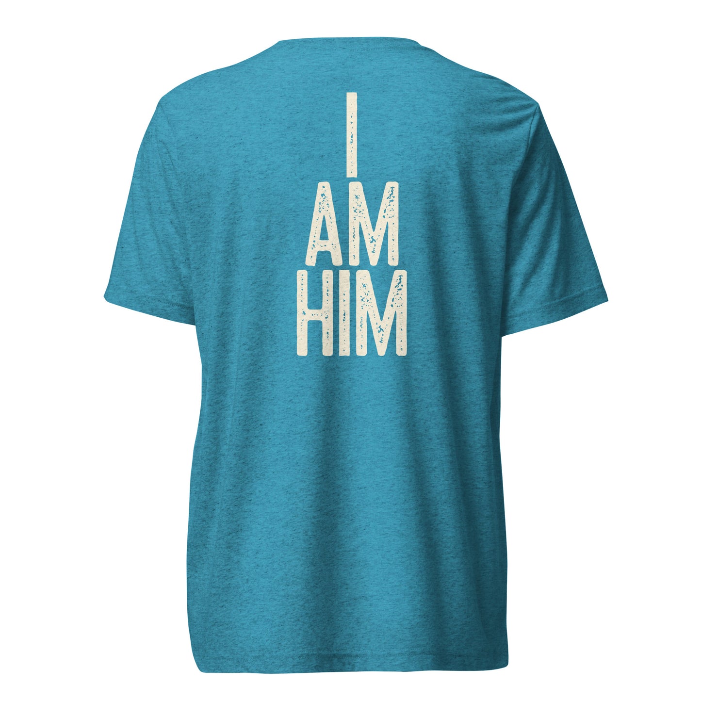 "I AM HIM" - Short sleeve t-shirt