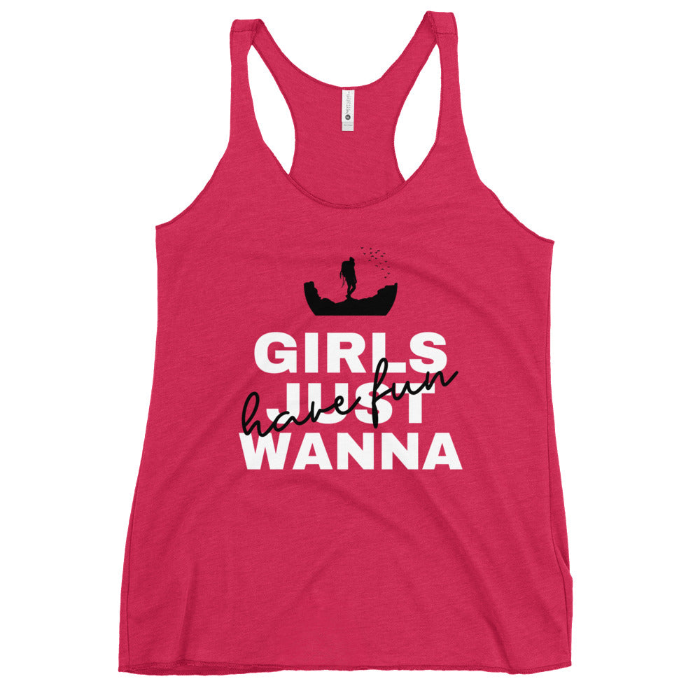 "Girls Just Wanna Have Fun" Women's Racerback Tank